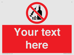 Custom No alcohol or drugs Sign